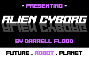 Alien Cyborg: The Font That Turns Campaigns Into Space Adventures